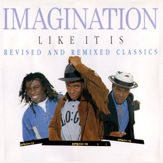 Like It Is: Revised & Remixed Classics mp3 Artist Compilation by Imagination