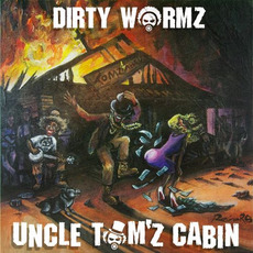 Uncle Tom'z Cabin mp3 Single by Dirty Wormz