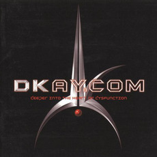 Deeper Into the Heart of Dysfunction mp3 Album by Dkay.com