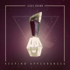 Keeping Appearances mp3 Album by Jessie Brown