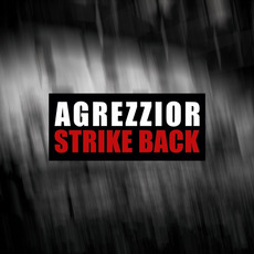 Strike Back mp3 Album by Agrezzior
