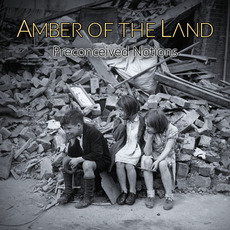 Preconceived Notions mp3 Album by Amber Of The Land
