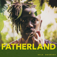 Fatherland mp3 Album by Kele Okereke