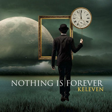Nothing Is Forever mp3 Album by Keleven