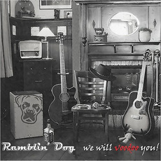 We Will Voodoo You mp3 Album by Ramblin' Dog