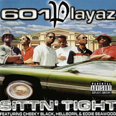 Sittin' Tight mp3 Album by 601 Playaz