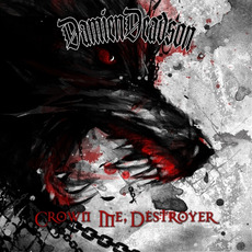 Crown Me, Destroyer mp3 Album by Damien Deadson