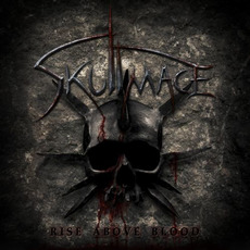 Rise Above Blood mp3 Album by Skullmace