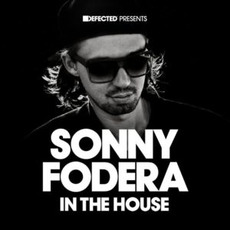 Defected Presents: Sonny Fodera In The House mp3 Compilation by Various Artists