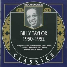The Chronological Classics: Billy Taylor 1950-1952 mp3 Artist Compilation by Billy Taylor