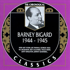 The Chronological Classics: Barney Bigard 1944-1945 mp3 Artist Compilation by Barney Bigard
