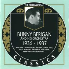 The Chronological Classics: Bunny Berigan and His Orchestra 1936-1937 mp3 Artist Compilation by Bunny Berigan and His Orchestra