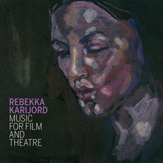 Music for film and theatre mp3 Artist Compilation by Rebekka Karijord