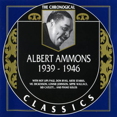 The Chronological Classics: Albert Ammons 1939-1946 mp3 Artist Compilation by Albert Ammons