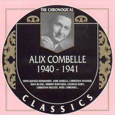 The Chronological Classics: Alix Combelle 1940-1941 mp3 Artist Compilation by Alix Combelle