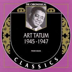 The Chronological Classics: Art Tatum 1945-1947 mp3 Artist Compilation by Art Tatum
