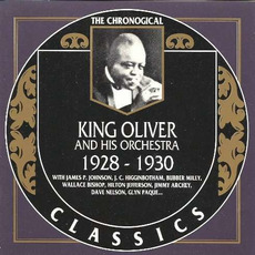 The Chronological Classics: King Oliver and His Orchestra 1928-1930 mp3 Artist Compilation by King Oliver And His Orchestra
