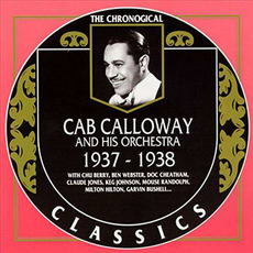 The Chronological Classics: Cab Calloway and His Orchestra 1937-1938 mp3 Artist Compilation by Cab Calloway And His Orchestra
