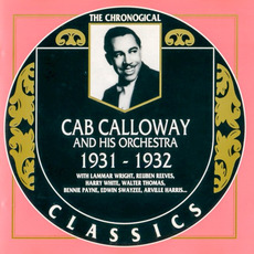 The Chronological Classics: Cab Calloway and His Orchestra 1931-1932 mp3 Artist Compilation by Cab Calloway And His Orchestra