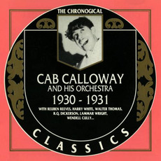 The Chronological Classics: Cab Calloway and His Orchestra 1930-1931 mp3 Artist Compilation by Cab Calloway And His Orchestra
