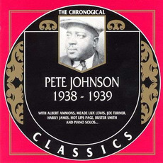 The Chronological Classics: Pete Johnson 1938-1939 mp3 Artist Compilation by Pete Johnson