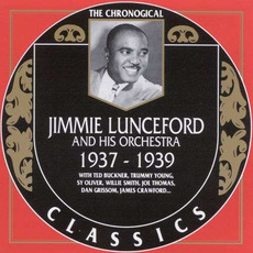 The Chronological Classics: Jimmie Lunceford and His Orchestra 1937-1939 mp3 Artist Compilation by Jimmie Lunceford And His Orchestra