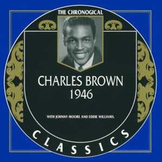 The Chronological Classics: Charles Brown 1946 mp3 Artist Compilation by Johnny Moore's Three Blazers