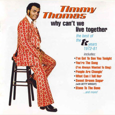 Why Can't We Live Together: The Best Of The TK Years 1972-81 mp3 Artist Compilation by Timmy Thomas