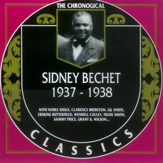 The Chronological Classics: Sidney Bechet 1937-1938 mp3 Artist Compilation by Sidney Bechet