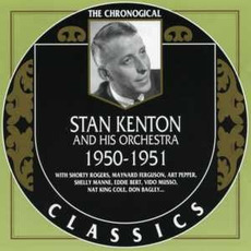 The Chronological Classics: Stan Kenton and His Orchestra 1950-1951 mp3 Artist Compilation by Stan Kenton And His Orchestra