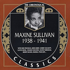 The Chronological Classics: Maxine Sullivan 1938-1941 mp3 Artist Compilation by Maxine Sullivan