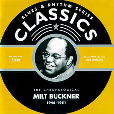 Blues & Rhythm Series: The Chronological Milt Buckner 1946-1951 mp3 Artist Compilation by Milt Buckner