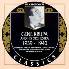 The Chronological Classics: Gene Krupa and His Orchestra 1939-1940 mp3 Artist Compilation by Gene Krupa And His Orchestra