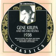 The Chronological Classics: Gene Krupa and His Orchestra 1938 mp3 Artist Compilation by Gene Krupa And His Orchestra