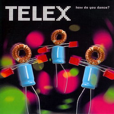 How Do You Dance? mp3 Album by Telex