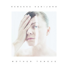 Mother Tongue mp3 Album by Rebekka Karijord