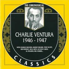 The Chronological Classics: Charlie Ventura 1946-1947 mp3 Compilation by Various Artists