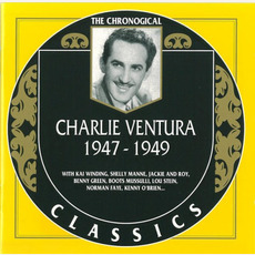 The Chronological Classics: Charlie Ventura 1947-1949 mp3 Compilation by Various Artists