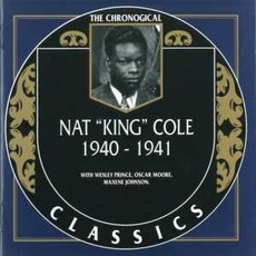 The Chronological Classics: Nat "King" Cole 1940-1941 mp3 Compilation by Various Artists