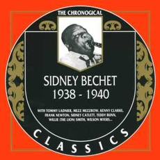 The Chronological Classics: Sidney Bechet 1938-1940 mp3 Compilation by Various Artists