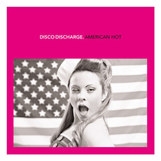Disco Discharge: American Hot mp3 Compilation by Various Artists