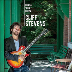 Grass Won't Grow mp3 Album by Cliff Stevens