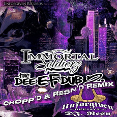 The Dee-Ef-Dub 2 (chopp'd & resn'd remix) mp3 Album by Immortal Soldierz