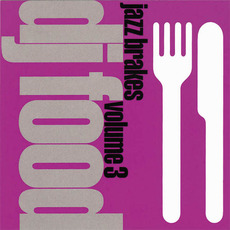 Jazz Brakes, Volume 3 mp3 Album by DJ Food