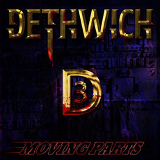 Moving Parts mp3 Album by Dethwich