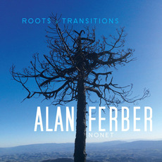 Roots & Transitions mp3 Album by Alan Ferber