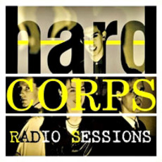 Radio Sessions mp3 Artist Compilation by Hard Corps