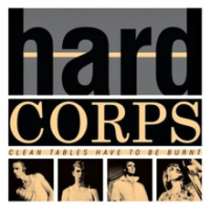 Clean Tables Have To Be Burnt mp3 Artist Compilation by Hard Corps