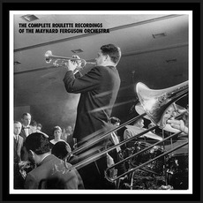 The Complete Roulette Recordings of the Maynard Ferguson Orchestra mp3 Artist Compilation by The Maynard Ferguson Orchestra