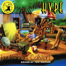 Hype (Re-Issue) mp3 Album by Robert Calvert